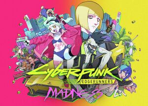 Cyberpunk Edgerunners MADNESS Artwork 01 CPEDGE.jpg